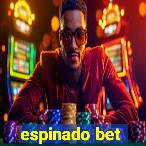 espinado bet